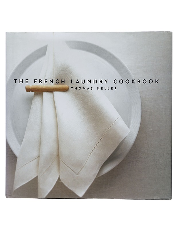 The French Laundry cookbook - Keller, Thomas - Tietokirjat ja oppaat - 10105417723 - 0