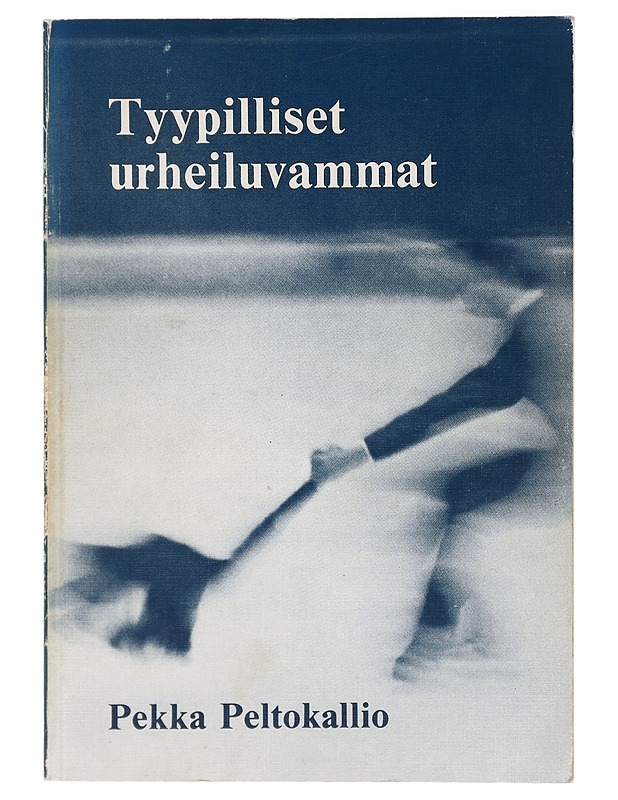 Tyypilliset urheiluvammat - Peltokallio, Pekka - Tietokirjat ja oppaat - 10105417794 - 0