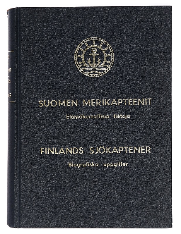 Suomen merikapteenit, Elämänkerrallisia tietoja, Finlands sjökaptener, Biografiska uppgifter - Suomen laivapäällystöliitto r.y. - Elämäkerrat ja muistelmat - 10105417862 - 0