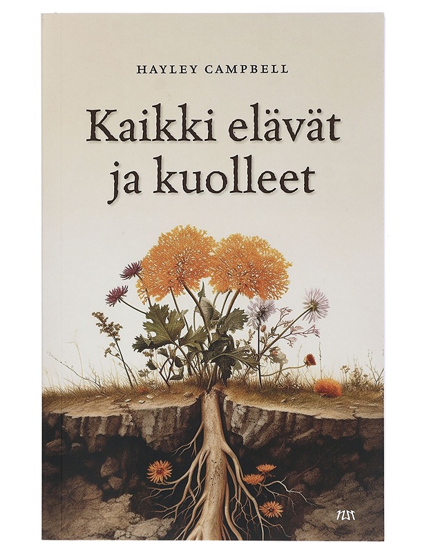 Kaikki elävät ja kuolleet : henkilökohtainen tutkimus kuolematyöstä - Campbell, Hayley - Tietokirjat ja oppaat - 10105417876 - 0