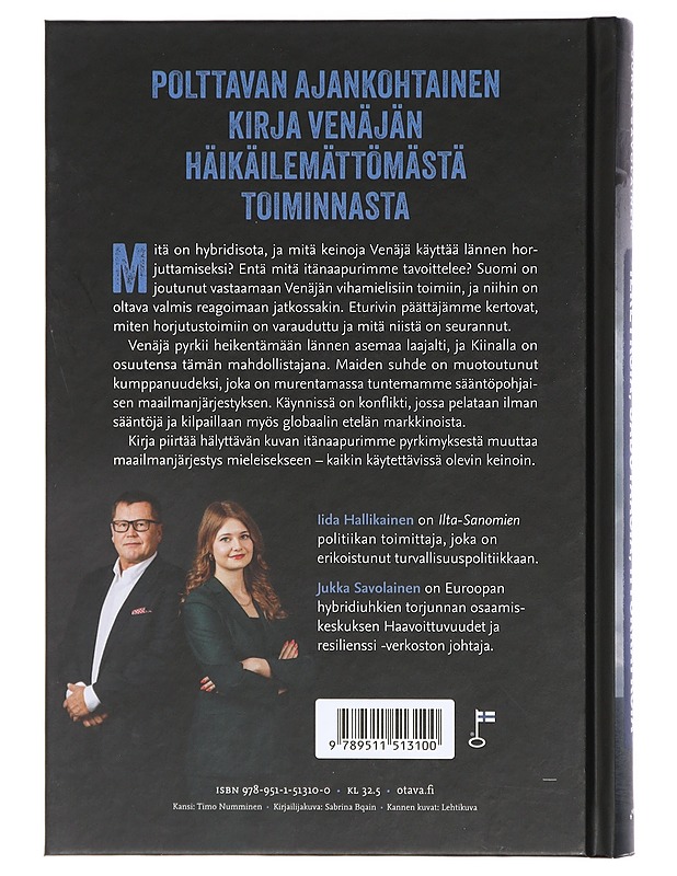 Ilkeyksiä, sabotaasia, hyökkäyksiä : Venäjän hybridisota Suomea ja länttä vastaan - Hallikainen, Iida - Tietokirjat ja oppaat - 10105417895 - 1