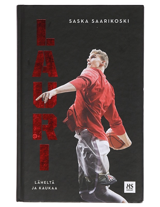 Lauri : läheltä ja kaukaa - Saska Saarikoski - Elämäkerrat ja muistelmat - 10105417939 - 0