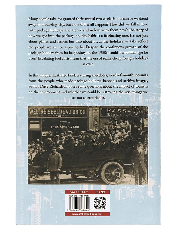 Let's Go! A History of Package Holidays and Escorted Tours - Dave Richardson - Historiakirjat - 10105417969 - 1