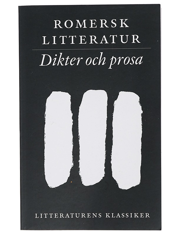 Litteraturens klassiker. Romersk litteratur. Dikter och prosa - Tietokirjat - 10105418034 - 0