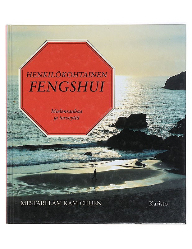 Henkilökohtainen fengshui : mielenrauhaa ja terveyttä - Lam, Kam Chuen - Tietokirjat ja oppaat - 10105418042 - 0