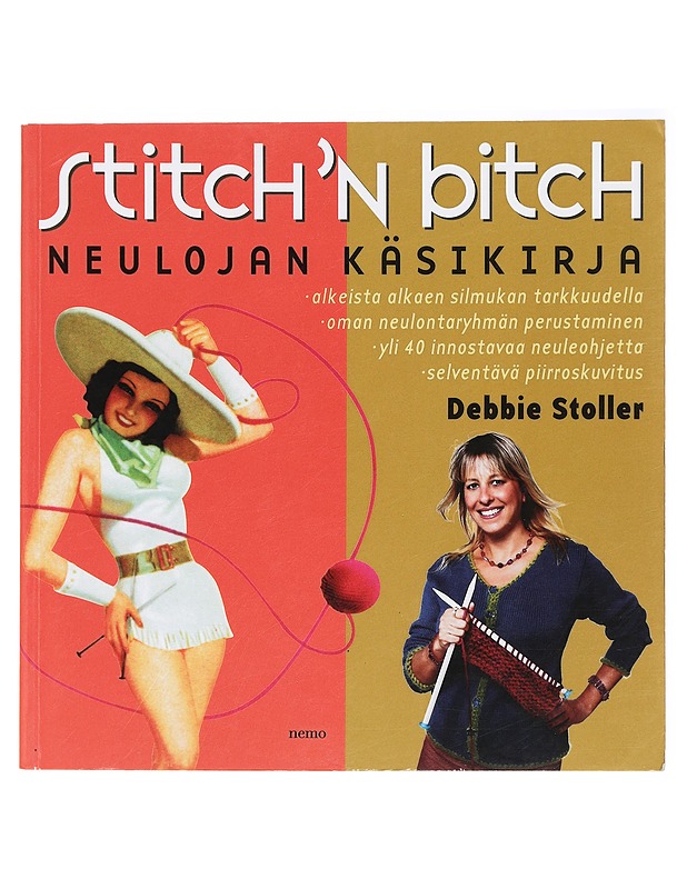 Stich 'n bitch : neulojan käsikirja - Stoller, Debbie - Tietokirjat ja oppaat - 10105418077 - 0