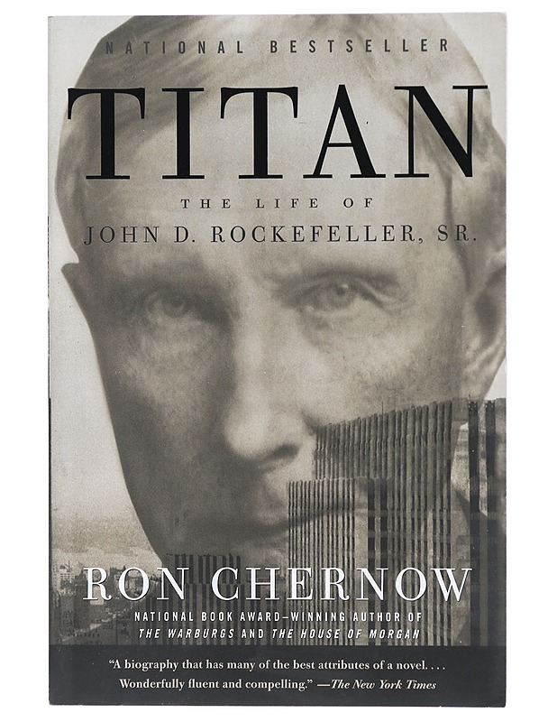Titan : The Life of John D. Rockefeller, Sr - Ron Chernov - Elämäkerrat ja muistelmat - 10105418141 - 0