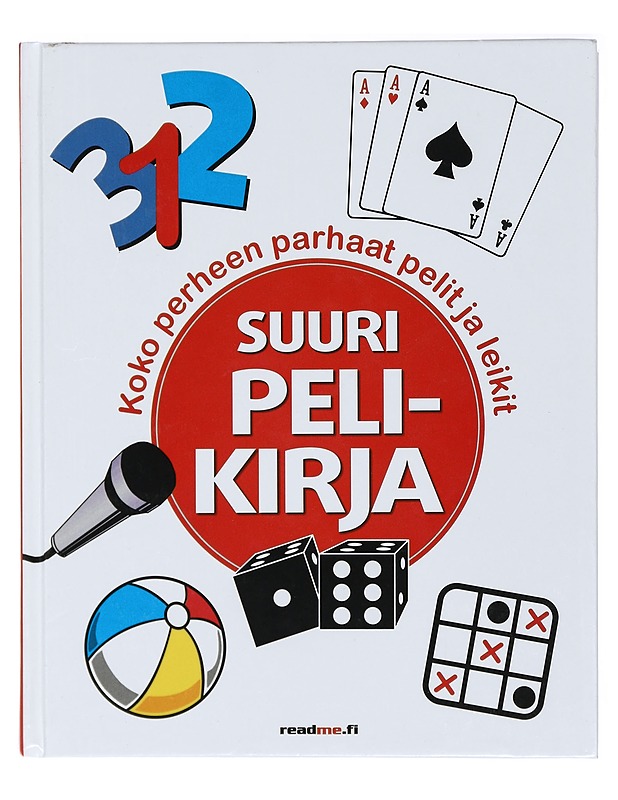 Suuri pelikirja : koko perheen parhaat pelit ja leikit - Becks, Reija - Harrastekirjat - 10105418176 - 0