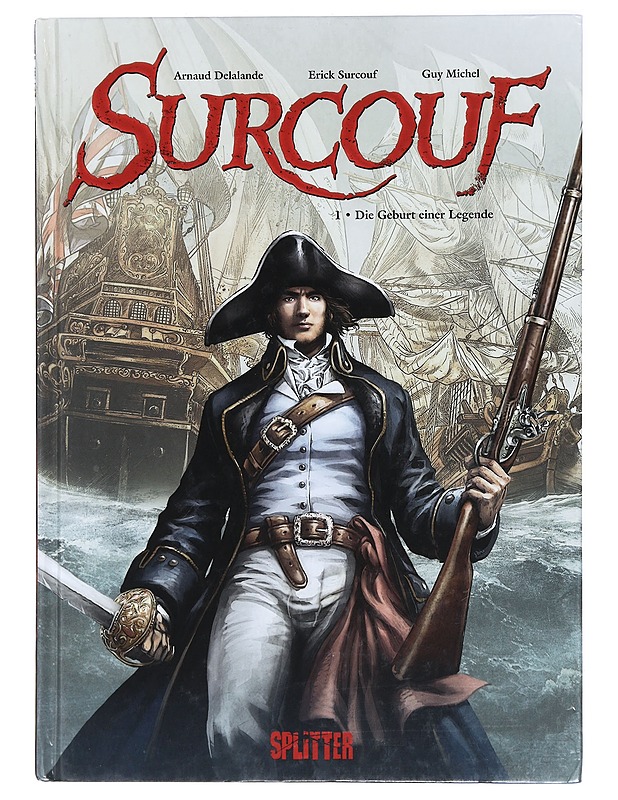 Surcouf. Band 1: Die Geburt einer Legende - Arnaud Delalande & Erick Surcouf - Sarjakuvat - 10105418196 - 0