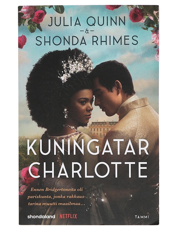 Bridgerton : Kuningatar Charlotte - Quinn, Julia & Rhimes Shonda - Romaanit ja novellit - 10105418250 - 0