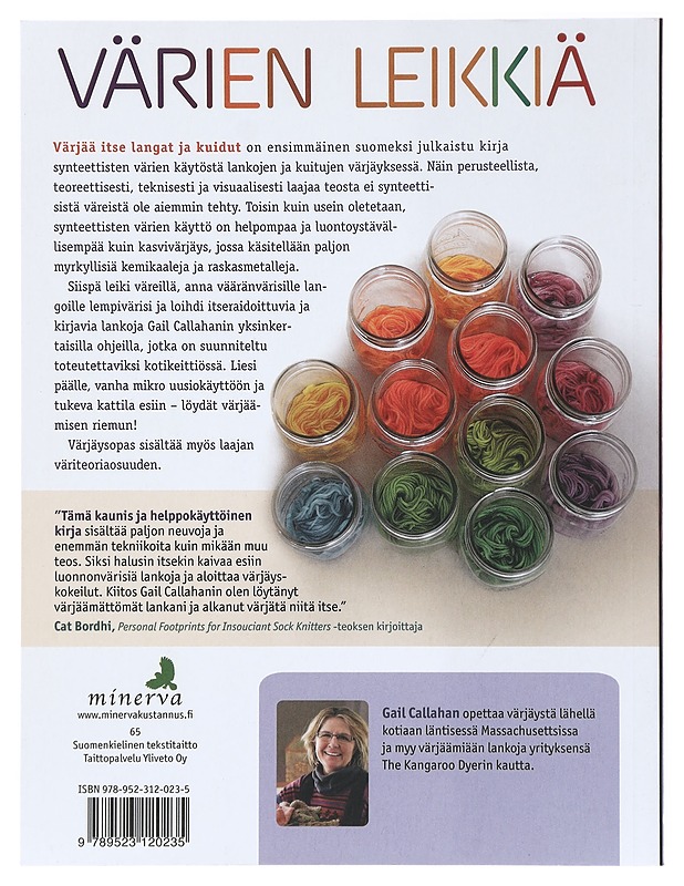 Värjää itse langat ja kuidut : värjäyksen käsikirja perusteista erikoistekniikoihin - Callahan, Gail - Tietokirjat ja oppaat - 10105418265 - 1