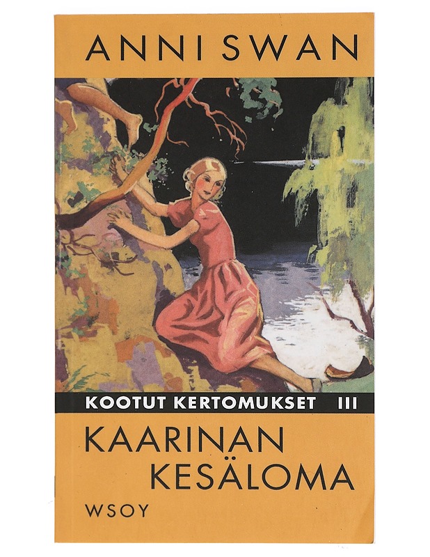 Kaarinan Kesäloma : Kootut Kertomukset III - Anni Swan  - Nuorten kirjat - 10105418338 - 0