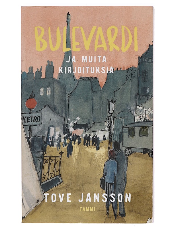 Bulevardi ja Muita Kirjoituksia - Jansson, Tove - Romaanit ja novellit - 10105418343 - 0