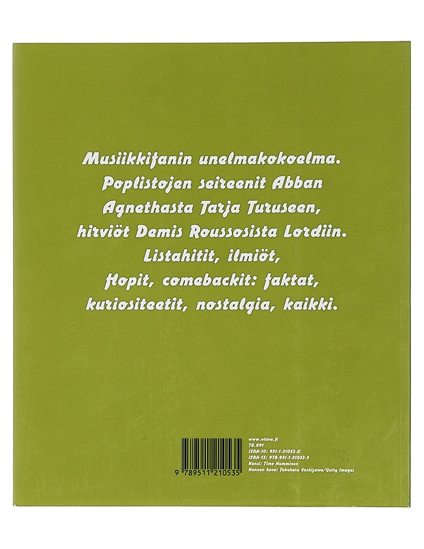 Sisältää hitin : levyt ja esittäjät Suomen musiikkilistoilla vuodesta 1972 - Timo Pennanen - Historiakirjat - 10105418361 - 1