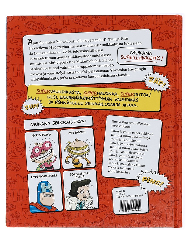 Tatu ja Patu supersankareina - Havukainen, Aino - Lastenkirjat - 10105418466 - 1