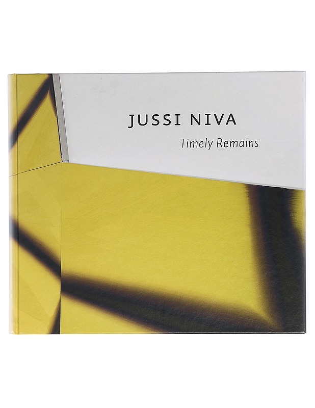Timely Remains - Niva, Jussi - Taide- ja kulttuurikirjat - 10105418521 - 0