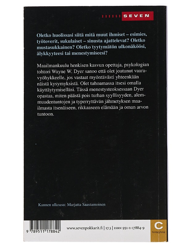 Hyväksy itsesi, uskalla elää! - Dyer, Wayne W. - Tietokirjat ja oppaat - 10105418530 - 1