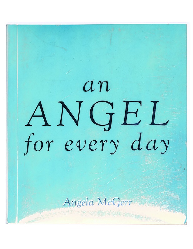An Angel for Every Day - McGerr, Angela - Tietokirjat ja oppaat - 10105418574 - 0