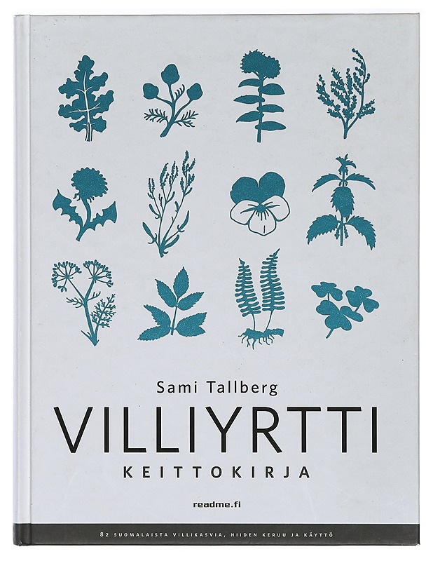 Villiyrttikeittokirja - Tallberg, Sami - Ruokakirjat - 10105418590 - 0