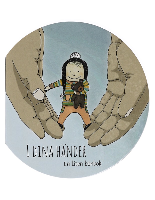 I dina händer : En liten bönbok - Hallqvist, Britt G. - Lastenkirjat - 10105418605 - 0