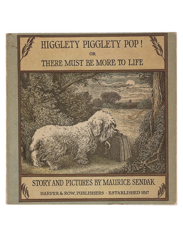 Higglety Pigglety Pop! Or, There Must Be More to Life - Sendak, Maurice - Lastenkirjat - 10105418623 - 0