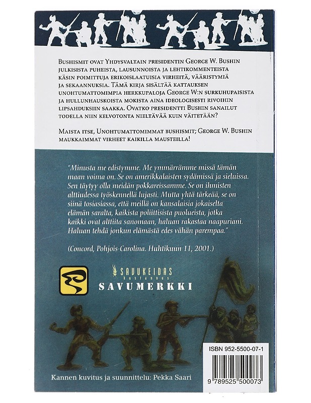 George W. Bush : Unohtumattomimmat - Tietokirjat - 10105418629 - 1