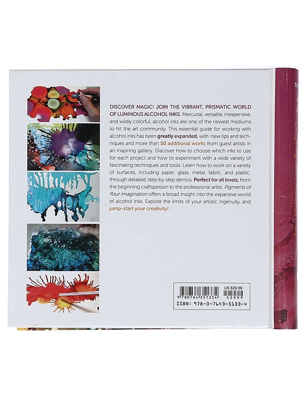 Pigments of Your Imagination: Creating with Alcohol Inks - Taylor, Cathy - Harrastekirjat - 10105418632 - 1