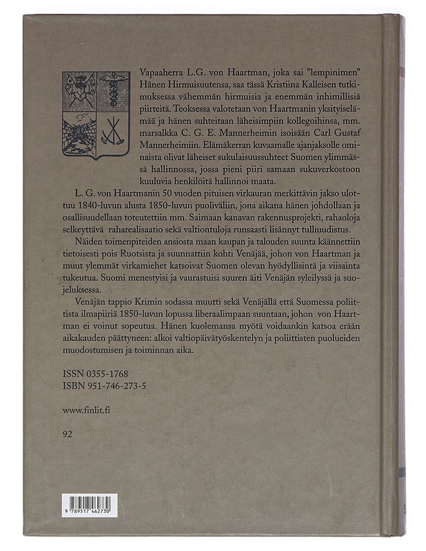 "Isänmaani onni on kuulua Venäjälle" - Vapaaherra Lars Gabriel von Haartmanin elämä - Kalleinen, Kristiina - Elämäkerrat ja muistelmat - 10105418637 - 1