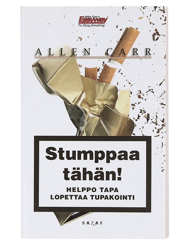 Stumppaa tähän! : helppo tapa lopettaa tupakointi - Carr, Allen - Tietokirjat ja oppaat - 10105418638 - 0