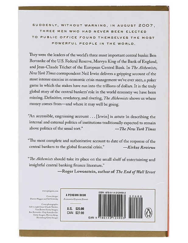 The Alchemists: Three Central Bankers and a World on Fire  - Irwin, Neil - Elämäkerrat ja muistelmat - 10105418658 - 1