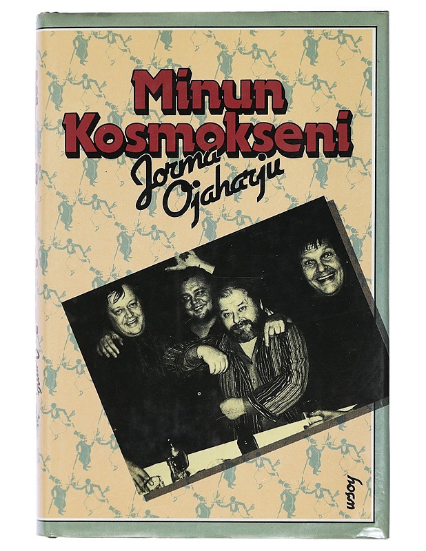 Minun kosmokseni - Ojaharju, Jorma - Elämäkerrat ja muistelmat - 10105418675 - 0