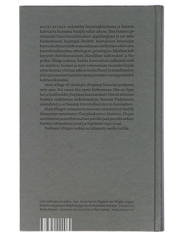 Suomalainen ja eurooppalainen menneisyys : historiankirjoitus ja historiakulttuuri keisariaikana - Matti Klinge - Elämäkerrat ja muistelmat - 10105418678 - 1