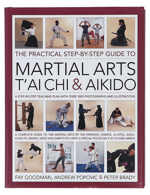 Martial Arts, T' Ai Chi & Aikido, The Practical Step-By-Step Guide to - Harrastekirjat - 10105418684 - 0