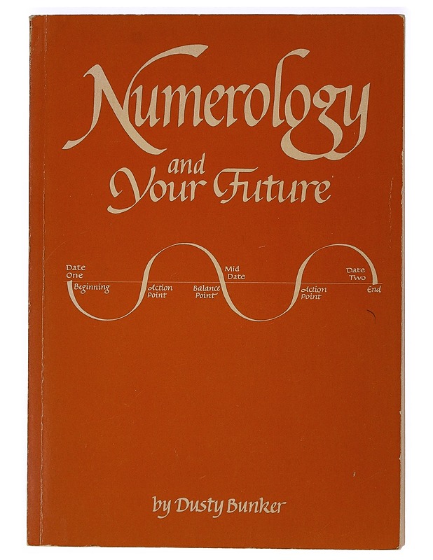 Numerology and your future - Dusty Bunker - Tietokirjat ja oppaat - 10105418703 - 0