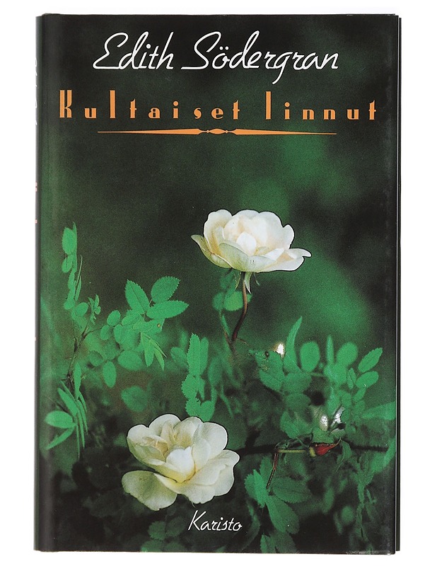 Kultaiset linnut - Edith Södergran - Runot ja näytelmät - 10105418710 - 0