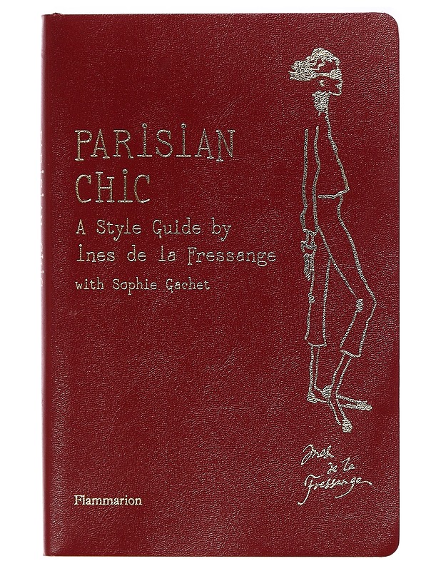 Parisian chic : a style guide - La Fressange, Ines de - Tietokirjat ja oppaat - 10105418758 - 0
