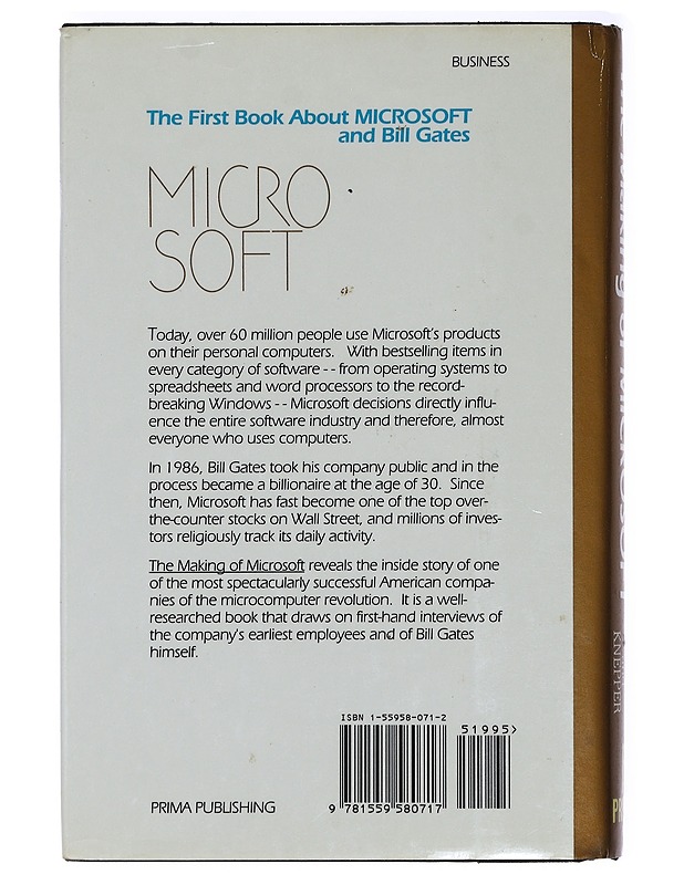 The making of Microsoft : how Bill Gates and his team created the world's most successful software company - Ichbiah, Daniel - Historiakirjat - 10105418772 - 1