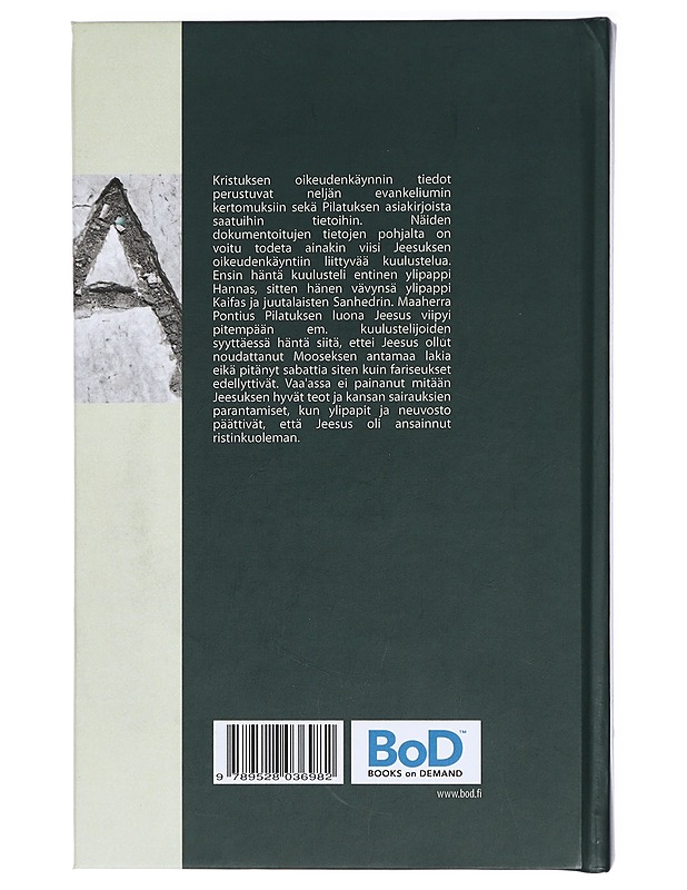 Messiaan oikeudenkäynti : evankelioiden mukaan - Raine Metsävuori - Historiakirjat - 10105418776 - 1