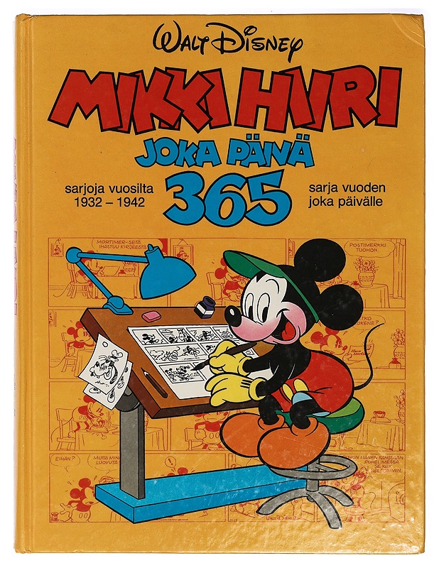 Mikki Hiiri joka päivä 365 : sarjoja vuosilta 1932-1942 : sarja vuoden joka päivälle - Havu, Eva - Sarjakuvat - 10105418805 - 0