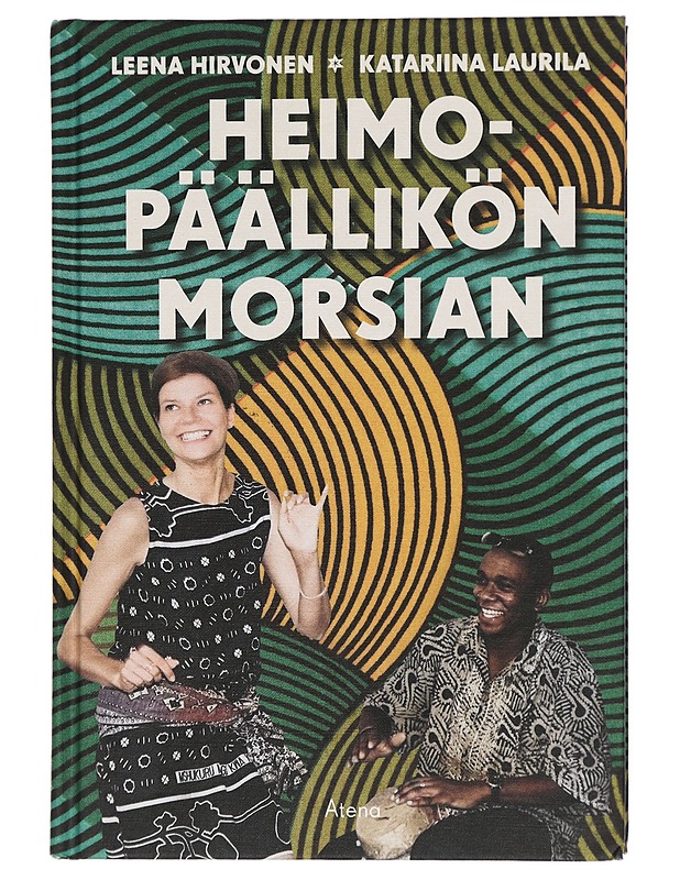 Heimopäällikön Morsian - Hirvonen, Leena - Elämäkerrat ja muistelmat - 10105418822 - 0