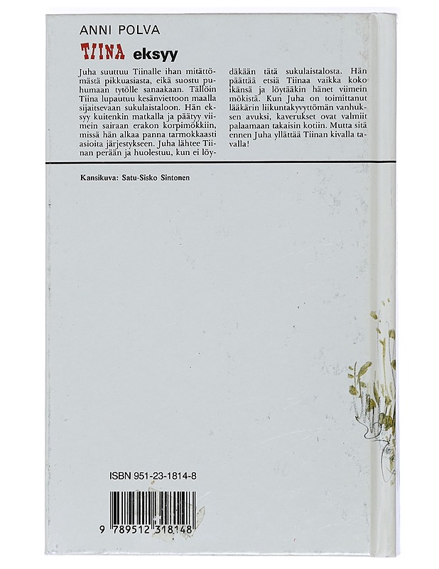 Tiina eksyy - Anni Polva - Romaanit ja novellit - 10105418825 - 1
