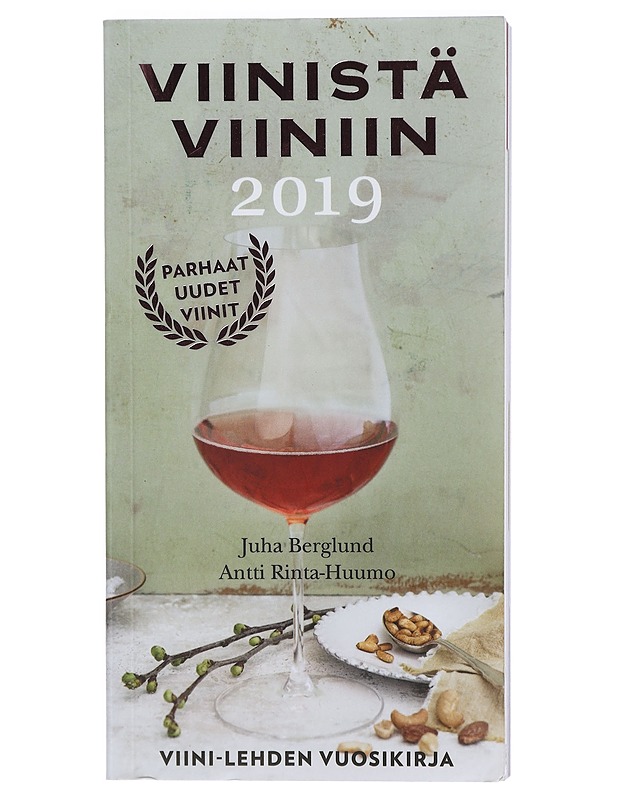 Viinistä viiniin 2019 : viininystävän vuosikirja - Berglund, Juha - Ruokakirjat - 10105418826 - 0