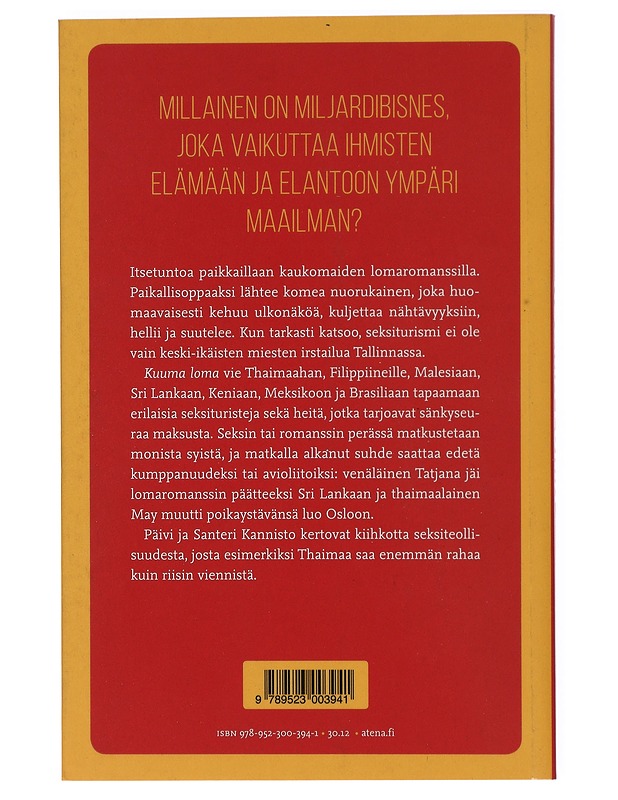 K18 Kuuma loma : kuinka seksiturismi liikuttaa ihmisiä, rahaa ja tunteita - Päivi Kannisto, Santeri Kannisto  - Tietokirjat ja oppaat - 10105418963 - 1