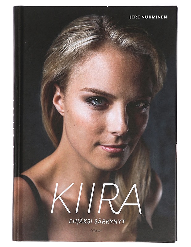 Kiira : ehjäksi särkynyt - Jere Nurminen - Elämäkerrat ja muistelmat - 10105418970 - 0