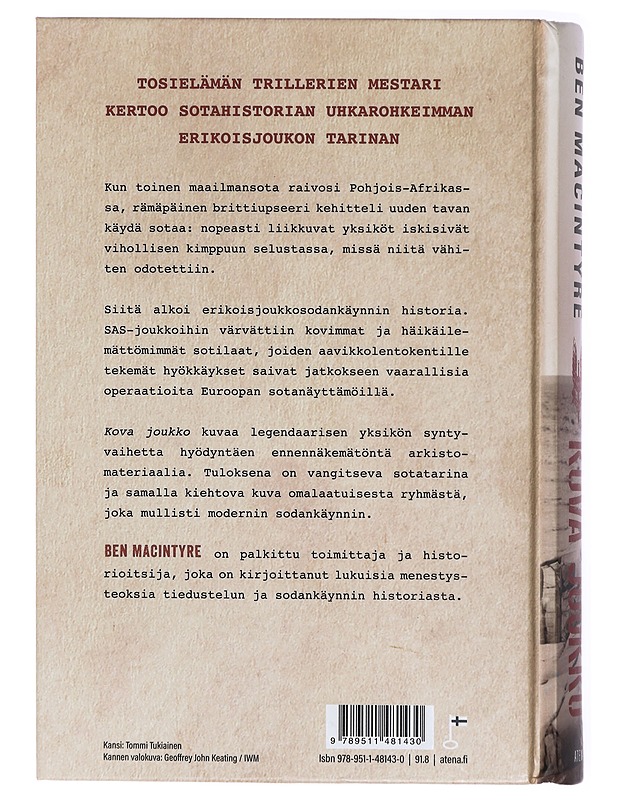 Kova joukko : SAS ja erikoisjoukkojen synty - Macintyre, Ben - Historiakirjat - 10105419040 - 1