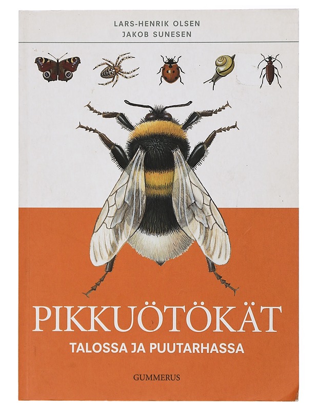 Pikkuötökät talossa ja puutarhassa - Olsen, Lars-Henrik - Tietokirjat ja oppaat - 10105419042 - 0