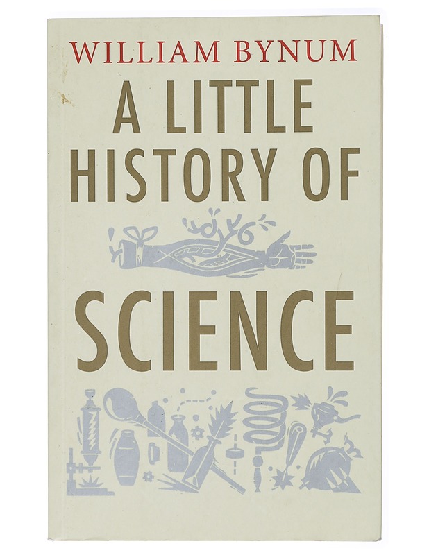 A little history of science - William Bynum - Tietokirjat ja oppaat - 10105419051 - 0