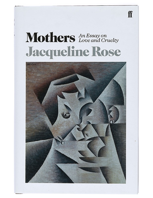 Mothers - Rose, Jacqueline - Tietokirjat ja oppaat - 10105419119 - 0