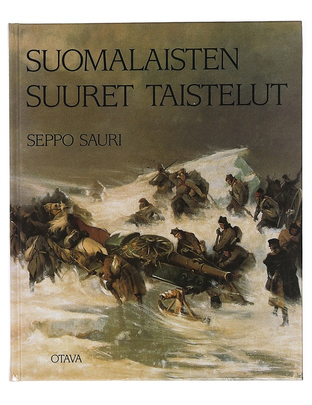 Suomalaisten suuret taistelut - Sauri, Seppo - Historiakirjat - 10105419182 - 0