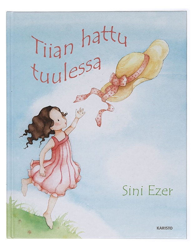 Tiian hattu tuulessa - Sini Ezer - Lastenkirjat - 10105419187 - 0